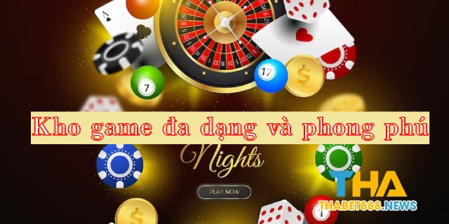 Kho game đa dạng và phong phú từ Thabet site