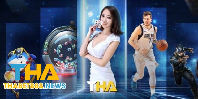 Top nhà cái Thabet đa dạng các sản phẩm cá cược